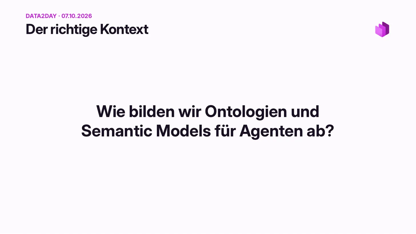 Der richtige Kontext: Wie stellen wir Ontologien und Semantic Models für Agenten dar?